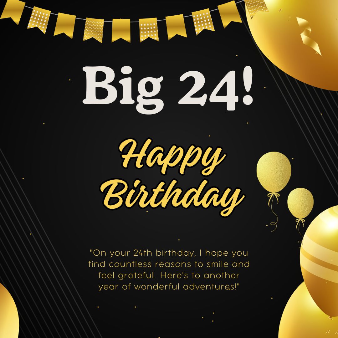 Happy 24th Birthday Wishes